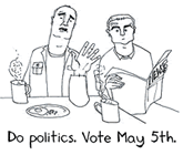  Do politics. Vote on May 5th